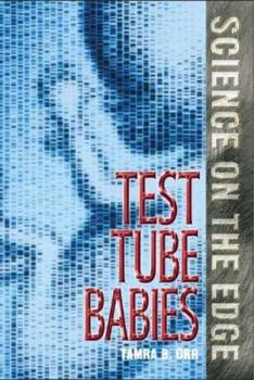 Hardcover Science on the Edge - Test Tube Babies Book