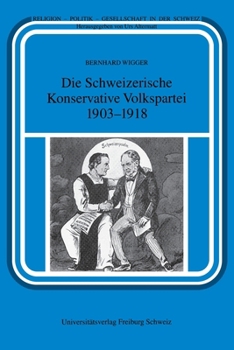 Paperback Die Schweizerische Konservative Volkspartei (1918-1929) (German Edition) [German] Book