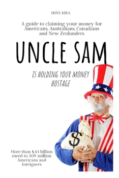 Paperback Uncle Sam Is Holding Your Money Hostage Book