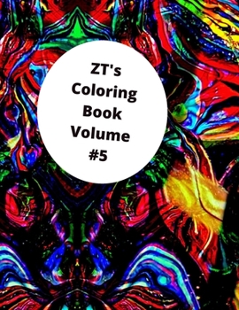 Paperback ZT's Coloring Book Volume #5 Book