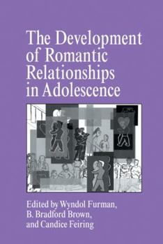 Hardcover The Development of Romantic Relationships in Adolescence Book