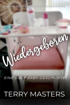 Wiedergeboren: Born Again (German Edition)