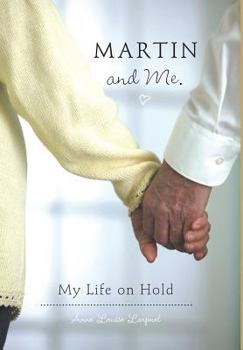 Hardcover Martin and Me. - My Life on Hold Book