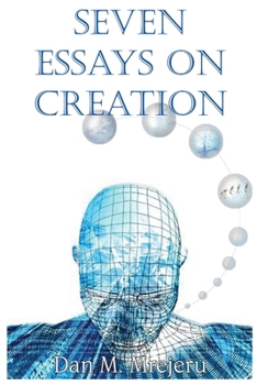 Seven Essays on Creation
