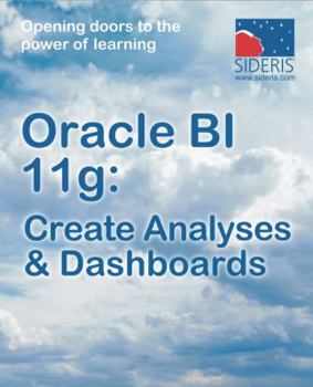 Paperback Oracle Bi 11g: Create Analyses & Dashboards Book