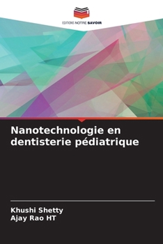 Nanotechnologie en dentisterie pédiatrique