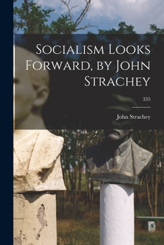 Paperback Socialism Looks Forward, by John Strachey; 335 Book