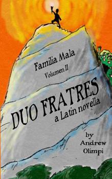 Paperback Duo Fratres: Familia Mala Vol. 2: A Latin Novella [Latin] Book