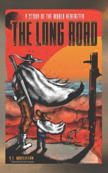 Paperback The Long Road: A Story of the World Hereafter Book