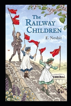Paperback The Railway Children Annotated Book