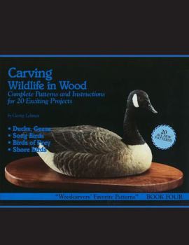 Carving Wildlife in Wood, Book Four: Complete Patterns and Instructions for 20 Exciting Projects (Fox Chapel Publishing) Woodcarver's Favorite Pattern Series - Doves, Geese, Bears, Horses, and More