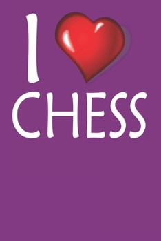 Paperback I Love Chess: Notebook Lined College Ruled Book