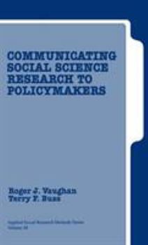 Hardcover Communicating Social Science Research to Policy Makers Book