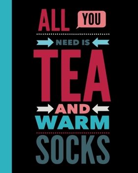 Paperback All You Need is Tea and Warm Socks: Daily Action Planner -My Next 90 Days Book