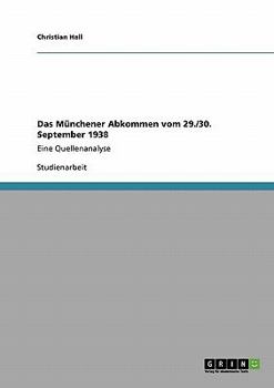 Paperback Das Münchener Abkommen vom 29./30. September 1938: Eine Quellenanalyse [German] Book