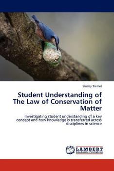 Paperback Student Understanding of the Law of Conservation of Matter Book