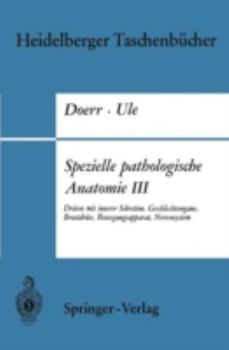 Paperback Spezielle Pathologische Anatomie III: Drüsen Mit Innerer Sekretion, Geschlechtsorgane, Brustdrüse, Bewegungsapparat, Nervensystem [German] Book