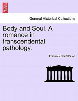 Paperback Body and Soul. a Romance in Transcendental Pathology. Book