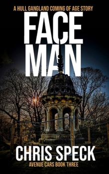 Faceman: A Hull gangland coming of age story (Avenue Cars)