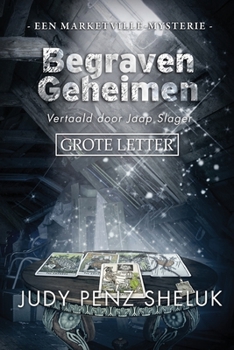 Paperback Begraven Geheimen: Een Marketville-mysterie: GROOT FORMAAT [Dutch] [Large Print] Book