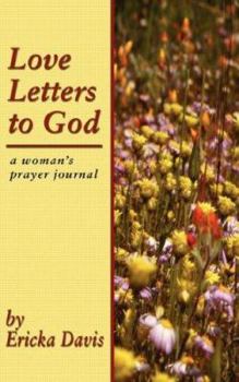 Paperback Love Letters to God: A Woman's Prayer Journal Book