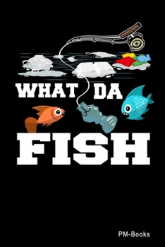Paperback What Da Fish: Liniertes A5 Notizbuch oder Heft f?r Sch?ler, Studenten und Erwachsene Book