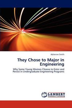 Paperback They Chose to Major in Engineering Book