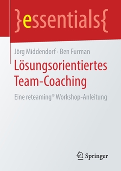Paperback Lösungsorientiertes Team-Coaching: Eine Reteaming(r) Workshop-Anleitung [German] Book