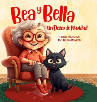Hardcover Bea y Bella: Un Deseo de Navidad [Spanish] [Large Print] Book