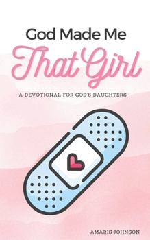 Paperback God Made Me That Girl Book