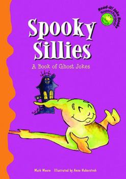 Hardcover Spooky Sillies: A Book of Ghost Jokes Book