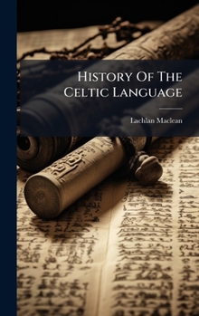 Hardcover History Of The Celtic Language Book