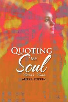 Paperback Quoting My Soul: Graceful Training Take Us Deep Constant Spirit Make the Loop Book