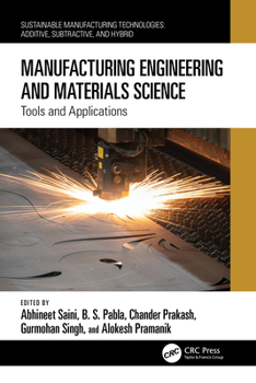 Paperback Manufacturing Engineering and Materials Science: Tools and Applications Book