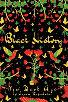Hardcover Black History: New Dark Age Book