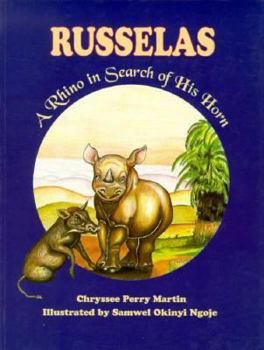 Paperback Russelas: A Rhino in Search of His Horn Book