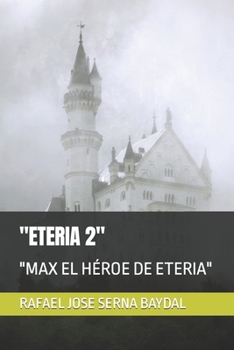 Paperback Eteria 2: Max El Héroe de Eteria [Spanish] Book