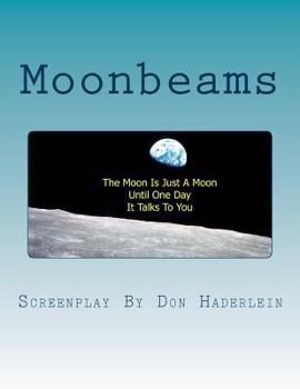 Paperback Moonbeams: A Screenplay By Book