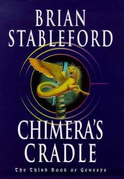 Chimera's Cradle (Genesys 3) - Book #3 of the Genesys