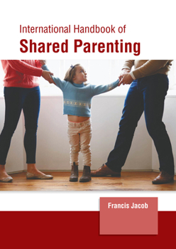Hardcover International Handbook of Shared Parenting Book