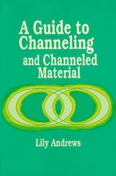Paperback A Guide to Channeling and Channeled Material Book