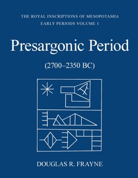 Paperback Presargonic Period: Early Periods, Volume 1 (2700-2350 BC) Book