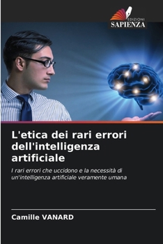 Paperback L'etica dei rari errori dell'intelligenza artificiale [Italian] Book