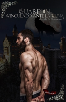 Paperback Guardián: Vinculado ante la Luna [Spanish] Book