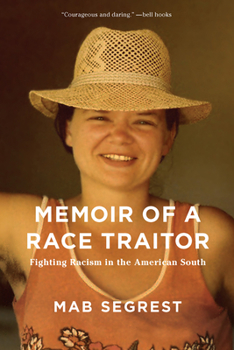 Paperback Memoir of a Race Traitor: Fighting Racism in the American South Book