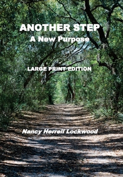 Paperback Another Step Larg Print Edition: A New Purpose [Large Print] Book