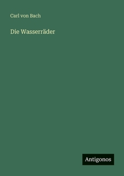 Paperback Die Wasserräder [German] Book