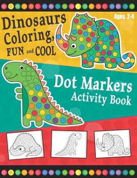 Paperback Dot Markers Activity Book: Dinosaurs BIG DOTS Book