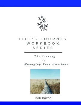 Paperback Life's Journey Workbook Series: Managing Your Emotions Book