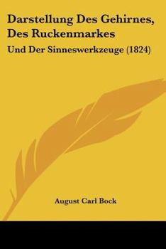 Darstellung Des Gehirnes, Des Ruckenmarkes: Und Der Sinneswerkzeuge (1824)
